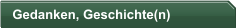 Gedanken, Geschichte(n)